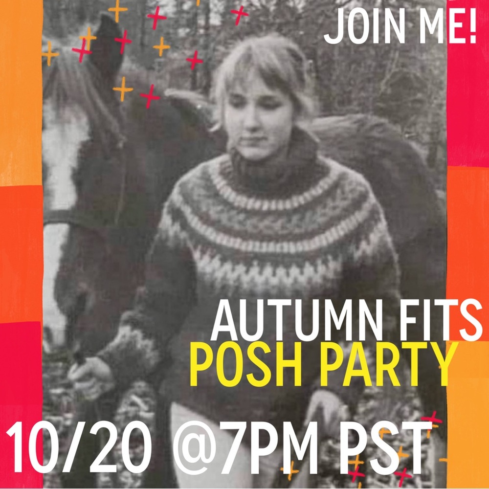 That’s a Wrap! Thanks to ALL for joining “Autumn Fits” Posh Party 7pm 10/20!!